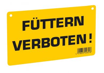 Warnschild "Füttern verboten!"