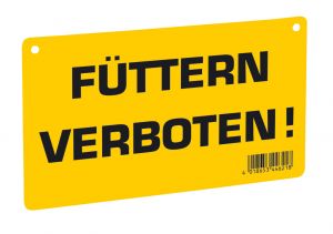 Warnschild "Füttern verboten!"